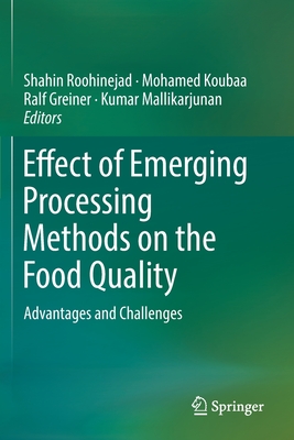 Effect of Emerging Processing Methods on the Food Quality