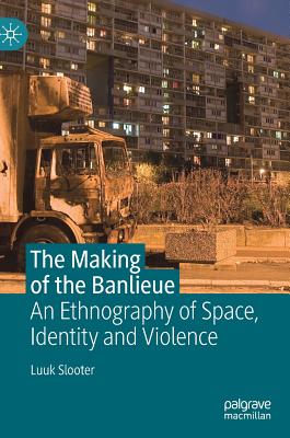 The Making of the Banlieue