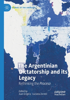 The Argentinian Dictatorship and its Legacy