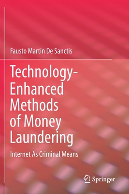 Technology-Enhanced Methods of Money Laundering