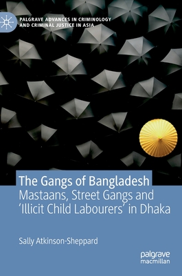 The Gangs of Bangladesh