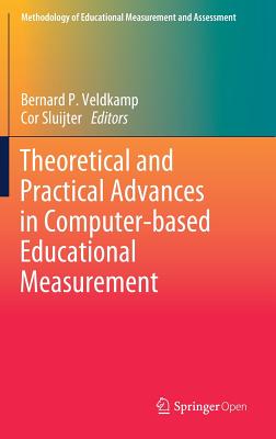 Theoretical and Practical Advances in Computer-based Educational Measurement