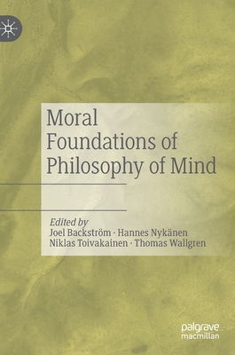 Moral Foundations of Philosophy of Mind