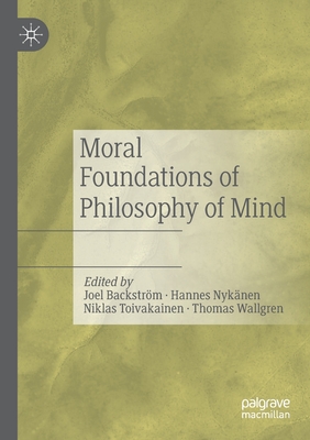 Moral Foundations of Philosophy of Mind