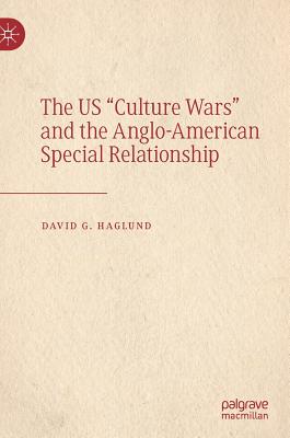 The US "Culture Wars" and the Anglo-American Special Relationship