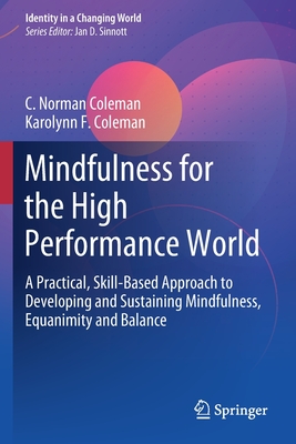 Mindfulness for the High Performance World