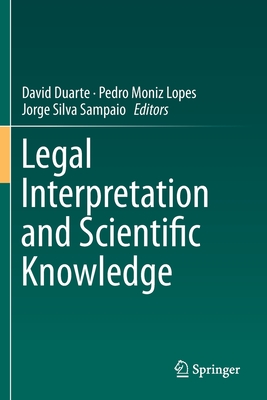 Legal Interpretation and Scientific Knowledge