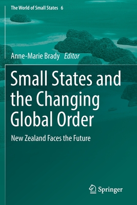 Small States and the Changing Global Order