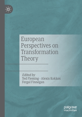 European Perspectives on Transformation Theory