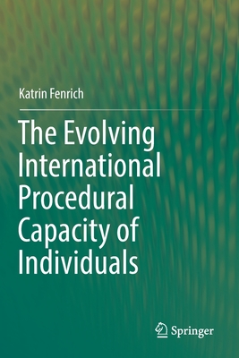 The Evolving International Procedural Capacity of Individuals