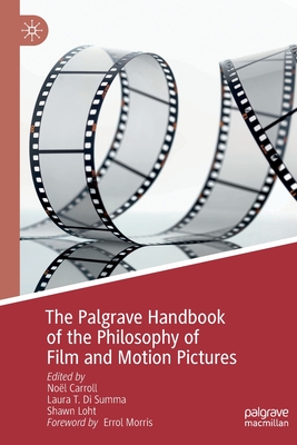 The Palgrave Handbook of the Philosophy of Film and Motion Pictures