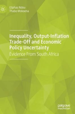 Inequality, Output-Inflation Trade-Off and Economic Policy Uncertainty