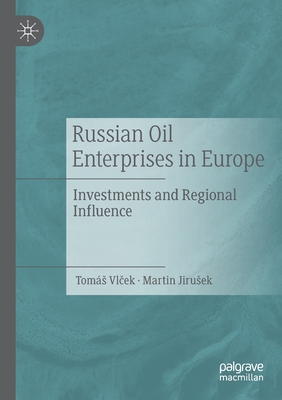 Russian Oil Enterprises in Europe