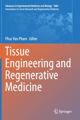 Tissue Engineering and Regenerative Medicine