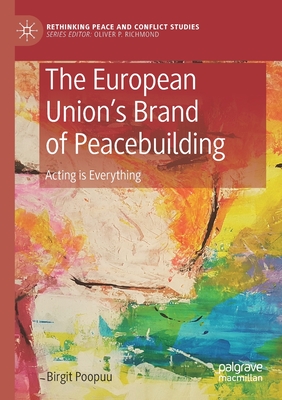 The European Union's Brand of Peacebuilding