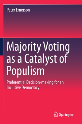 Majority Voting as a Catalyst of Populism