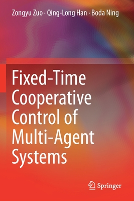 Fixed-Time Cooperative Control of Multi-Agent Systems