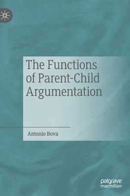 The Functions of Parent-Child Argumentation