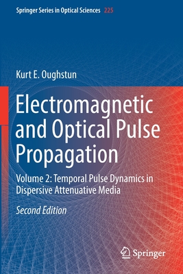 Electromagnetic and Optical Pulse Propagation