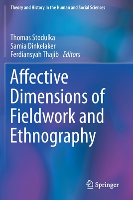 Affective Dimensions of Fieldwork and Ethnography