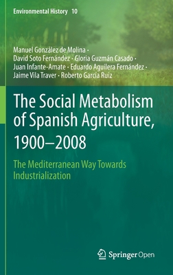 The Social Metabolism of Spanish Agriculture, 1900-2008