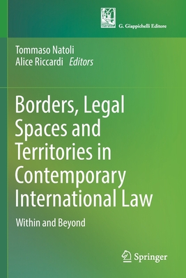 Borders, Legal Spaces and Territories in Contemporary International Law