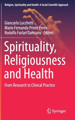 Spirituality, Religiousness and Health