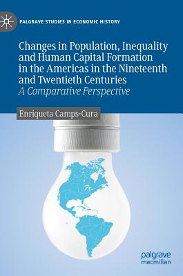 Changes in Population, Inequality and Human Capital Formation in the Americas in the Nineteenth and Twentieth Centuries