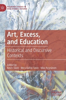 Art, Excess, and Education