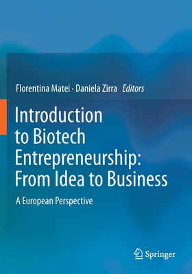 Introduction to Biotech Entrepreneurship: From Idea to Business