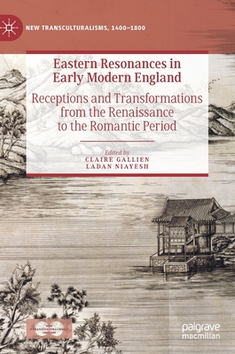 Eastern Resonances in Early Modern England