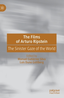 The Films of Arturo Ripstein