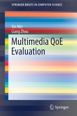 Multimedia QoE Evaluation