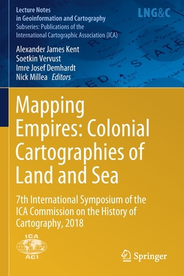 Mapping Empires: Colonial Cartographies of Land and Sea