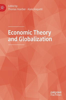 Economic Theory and Globalization