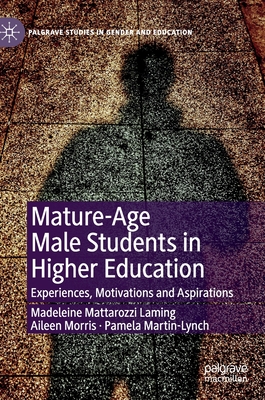 Mature-Age Male Students in Higher Education