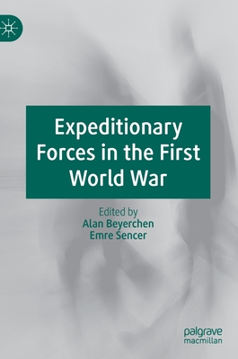 Expeditionary Forces in the First World War