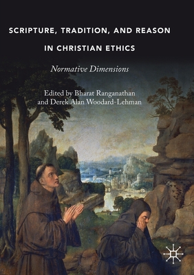 Scripture, Tradition, and Reason in Christian Ethics