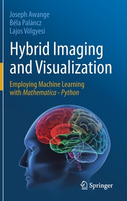 Hybrid Imaging and Visualization