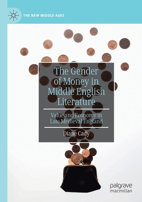 The Gender of Money in Middle English Literature