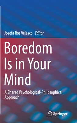 Boredom Is in Your Mind