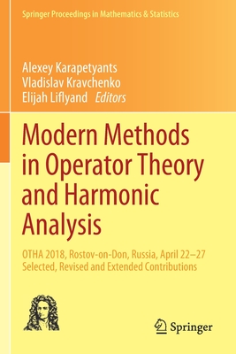 Modern Methods in Operator Theory and Harmonic Analysis