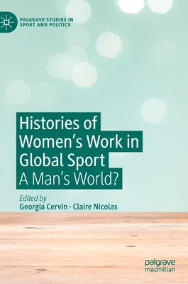 Histories of Women's Work in Global Sport