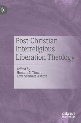 Post-Christian Interreligious Liberation Theology