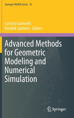 Advanced Methods for Geometric Modeling and Numerical Simulation