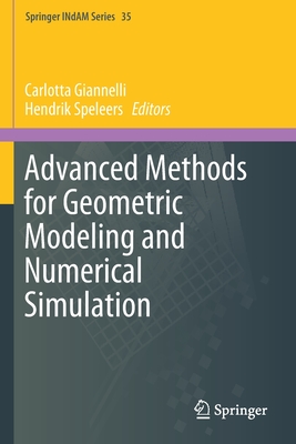 Advanced Methods for Geometric Modeling and Numerical Simulation