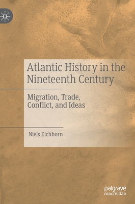 Atlantic History in the Nineteenth Century