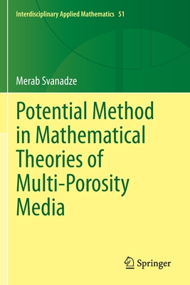 Potential Method in Mathematical Theories of Multi-Porosity Media