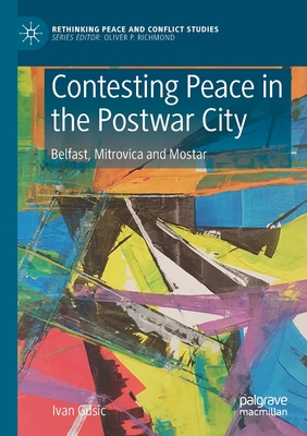 Contesting Peace in the Postwar City