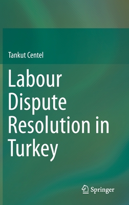 Labour Dispute Resolution in Turkey